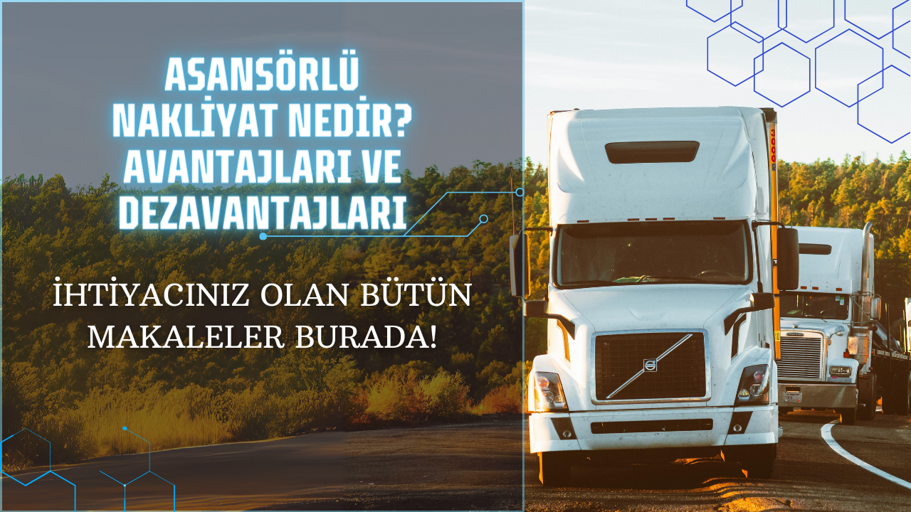 Asansörlü Nakliyat Nedir? Avantajları ve Dezavantajları